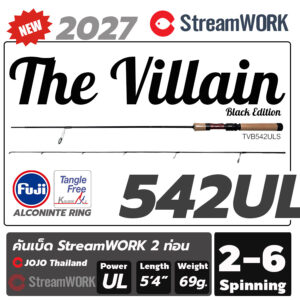 NEW 2027 [ สายUL ] คันเบ็ด StreamWORK รุ่น The Villain Black Edition 542 UL เวท 2-6 lb. คันเบาจัดๆ